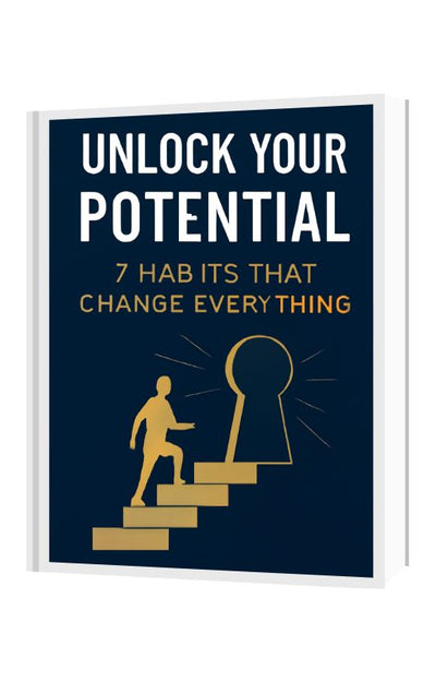 Unlock Your Potential: 7 Habits That Change Everything