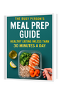 The Busy Person's Meal Prep Guide: Quick, Healthy, and Stress-Free Recipes for Your Hectic Lifestyle